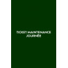 Ticket journée de maintenance