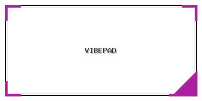 Vibepad