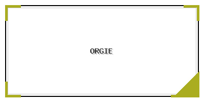 Orgie